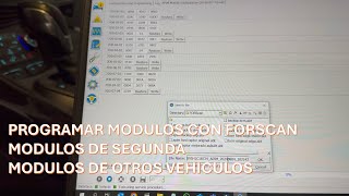 Programar modulos completos con FORSCAN Cambio de modulos  Modulos de otros carros [upl. by Enilaf]