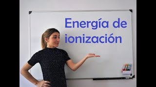 QUÍMICA Energía de ionización [upl. by Alexine]