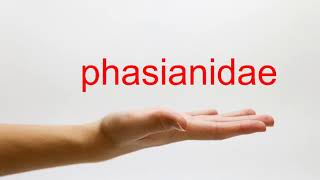 How to Pronounce phasianidae  American English [upl. by Repsaj]