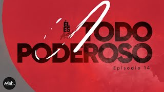 Ep 14 Todo poderoso  Serie Él Es Así [upl. by Race529]