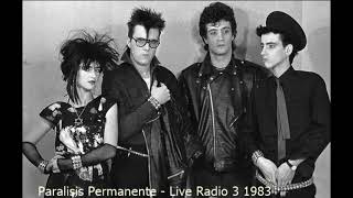 Paralisis Permanente  Live Radio 3 1983 Full show [upl. by Dias]