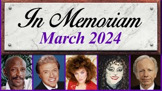 In Memoriam March 2024 Famous Faces We Lost in March 2024 [upl. by Asselim812]