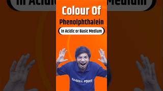 Phenolphthalein in Acidic or Basic Medium ytshorts careerpoint cbse chemistry share [upl. by Nahtanhoj]