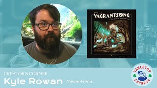 Interview with Board Game Designer Kyle Rowan Vagrantsong [upl. by Illah]