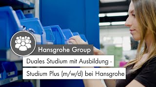 Duales Studium mit Ausbildung  Studium Plus mwd bei Hansgrohe [upl. by Michaeline]