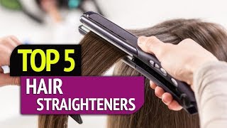 TOP 5 Hair Straighteners [upl. by Analrahc]