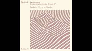 Wiretappeur  Everybody Loves Ice Cream Vincenzo Remix Bedrock Records [upl. by Phillane166]