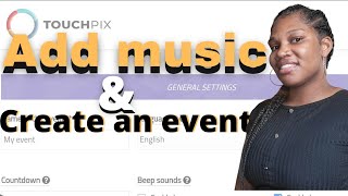 How To Create an Event with Music Using Touchpix [upl. by Aisek]