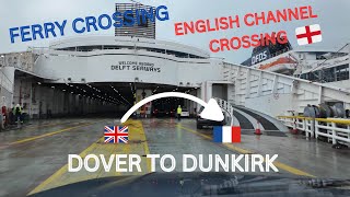 Dover ferry crossing DFDS Dover to Dunkirk English Channel crossing [upl. by Dido653]