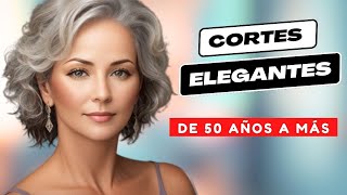 👩‍🦳✂️Cortes de Cabello ELEGANTES para mujeres de 50 años a más [upl. by Philan648]