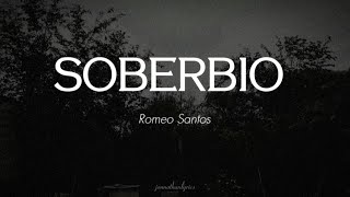 Soberbio  Romeo Santos Letra [upl. by Alled905]