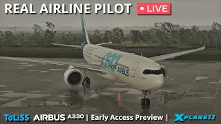 ToLiss Airbus A330  Early Access Test Flight by a Real Airline Pilot  XPlane 12 [upl. by Anawad]