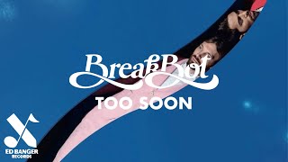 Breakbot  Too Soon Official Audio [upl. by Asp5]