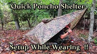 Quick Poncho Shelter  Easy Setup While Wearing Your Poncho [upl. by Navad683]