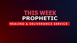 PROPHETIC HEALING amp DELIVERANCE SERVICE  16112024 [upl. by Pearline]