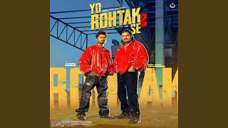 Yo Rohtak Se 2 feat Tijara Vines [upl. by Bora]