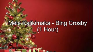 Mele Kalikimaka  Bing Crosby 1 Hour w Lyrics [upl. by Ailey]