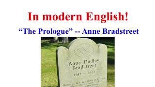 “The Prologue”  Anne Bradstreet in modern English to help students with hard 17th century poem [upl. by Neddra997]