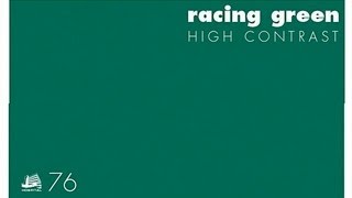 High Contrast  Racing Green [upl. by Onin928]