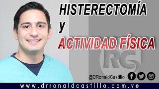 HISTERECTOMIA ¿CUANDO PUEDO HACER EJERCICIOS Consejos para iniciar actividad física [upl. by Esirrehc]