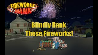 Blindly Rank These Fireworks Without Knowing What Comes Next  With JornGaming  Fireworks Mania [upl. by Ky]