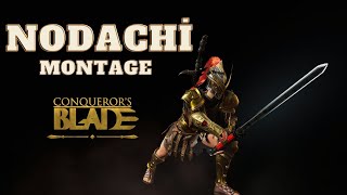 Nodachi Gameplay Montage  Conquerors Blade 2023 [upl. by Claudelle722]