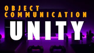 Unity Series Part 5 Master Unity Object Communication like a Pro [upl. by Aihtenyc454]