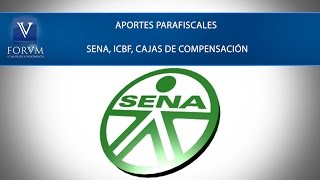 Aportes parafiscales  SENA ICBF CAJAS DE COMPENSACIÓN  Actualidad Tributaria [upl. by Ellevehc]