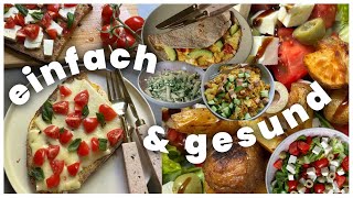 5 EINFACHE amp SCHNELLE REZEPTE  gesund Kochen leicht gemacht mit leckeren herzhaften Gerichten [upl. by Beulah451]