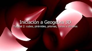 Iniciación Geogebra 3D 2 [upl. by Fredrika]