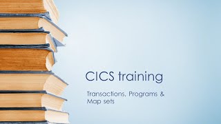 CICS training  CICS Transactions Programs amp Mapsets [upl. by Annil]