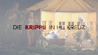 Die Krippe in Heilig Kreuz 2020 [upl. by Reggy94]