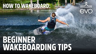 How to Wakeboard  Beginner Wakeboarding Tips [upl. by Ahsikyt]