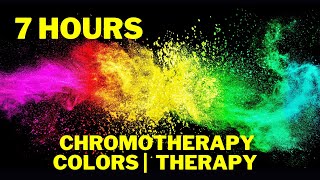 7 hours Chromotherapy Physical and Spiritual Healing through Colors Color Therapy [upl. by Orelee121]