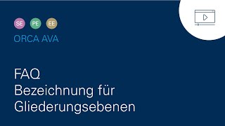 ORCA AVA  FAQ  Bezeichnung für Gliederungsebenen [upl. by Hilliard494]