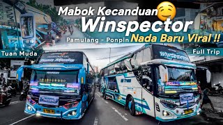 AKHIRNYA KESAMPAIAN NAIK BIS FENOMENAL INI  Trip Winspector Mainkan Semua Nada Baru Viralnya [upl. by Amado]