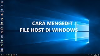 Cara Mengedit FIle Host di Windows 10 HD [upl. by Ag]