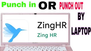 ZingHRweb Laptop Se Punch in or Punch out Mistrey Solved 2022 By samirtechnical [upl. by Lesab]