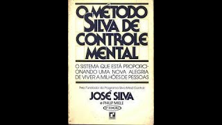 O Método Silva de Controle Mental Livro Completo [upl. by Lohrman627]