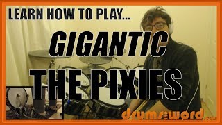 ★ Gigantic The Pixies ★ Drum Lesson PREVIEW  How To Play Song David Lovering [upl. by Barbour180]