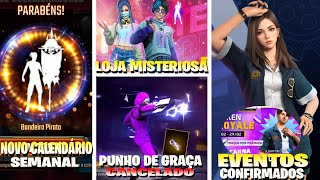 NOVO CALENDÃRIO SEMANAL PUNHO DE GRAÃ‡A CANCELADO BANDEIRÃƒO NOVOS EVENTOS NOVIDADES FREE FIRE [upl. by Tarazi403]