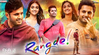 RangDe Movie Dubbed In Hindi  YouTube And World Tv Premier Update  Nithin  Keerthy Suresh [upl. by Anomor]