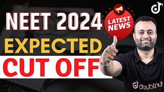 NEET 2024 Cut Off 🎯 NEET 2024 Latest News ✅ Safe Score for NEET 2024 NTA  Parth Sir [upl. by Shirline]