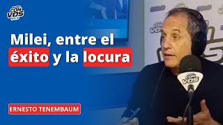 El editorial de Ernesto Tenembaum sobre el enojo de Milei con los tosedores de TN [upl. by Htehpaj598]