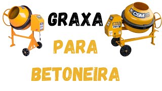 Graxa para betoneira qual usar [upl. by Irak]