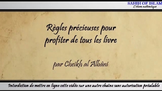 Règles précieuses pour profiter de tous les livres Cheikh al Albani [upl. by Einaej]