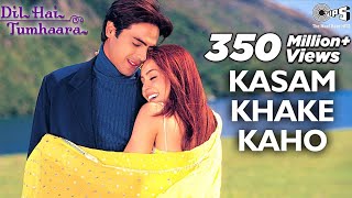 Kasam Khake Kaho  Dil Hai Tumhaara  Preity Zinta Arjun amp YouTube · Bollywood Songs [upl. by Ronym]