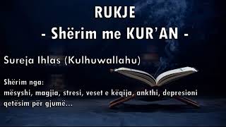 RUKJE Sherim me KURAN  Sureja Ihlas Kulhuwallahu  Adem Ramadani [upl. by Rickard282]