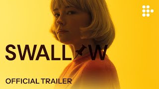 SWALLOW  Official Trailer  Exclusively on MUBI [upl. by Petie]