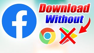 How To Download Facebook Without Play Store Facebook PlayStore Download [upl. by Naed]